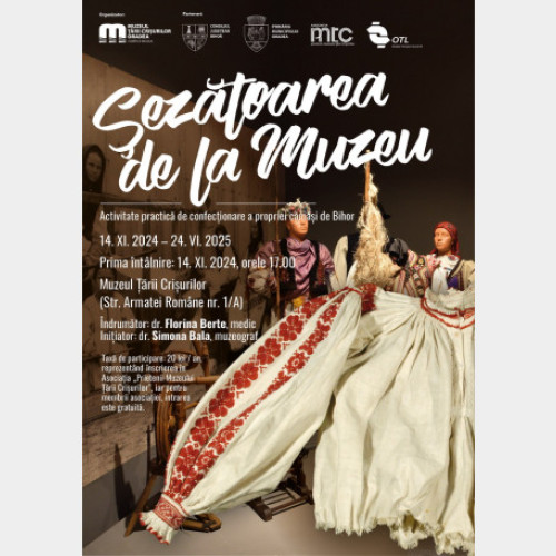 Sezătoare la Muzeul Țării Crișurilor, între noiembrie 2024 și iunie 2025