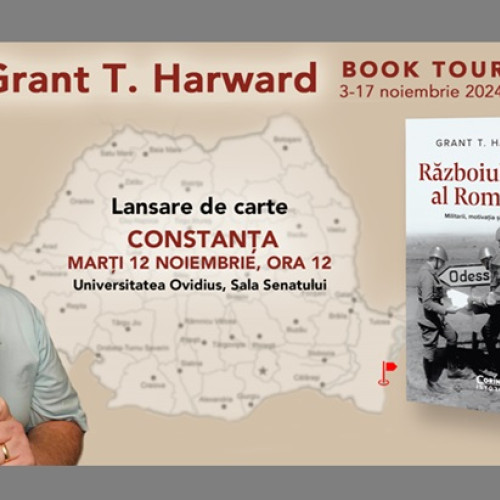 Lansarea volumului „Războiul Sfânt al României” de dr. Grant T. Harward