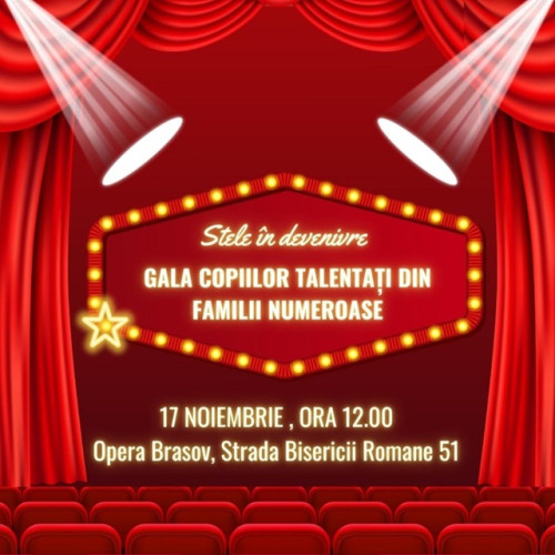 Gala Copiilor Talentati din Familii Numeroase, la Opera Brașov