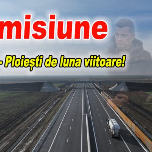 Premierul Ciolacu și ministrul Grindeanu anunță deschiderea autostrăzii A7