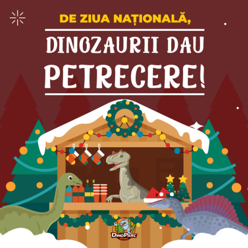 Dinozaurii de la Dino Parc Râșnov te invită la sărbătoare de Sfântul Andrei și Ziua Națională