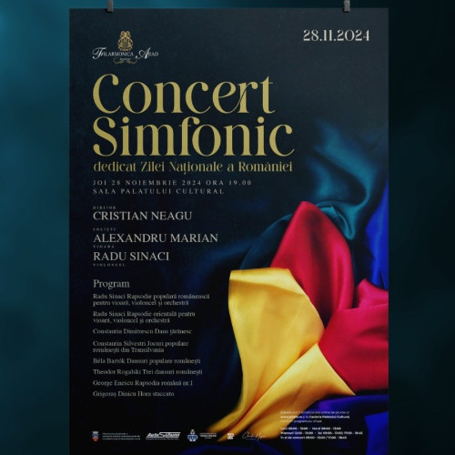 Concert simfonic extraordinar la Filarmonica Arad cu prilejul Zilei Naționale a României