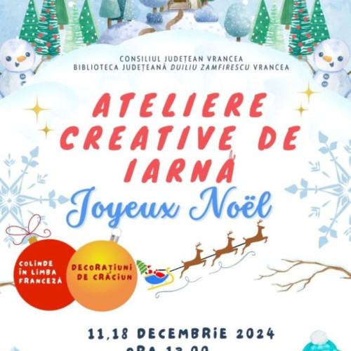 Biblioteca Județeană "Duiliu Zamfirescu" Vrancea organizează Ateliere Creative de Iarnă