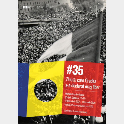 Vernisajul expoziției "#35 - Ziua în care Oradea s-a declarat oraș liber"