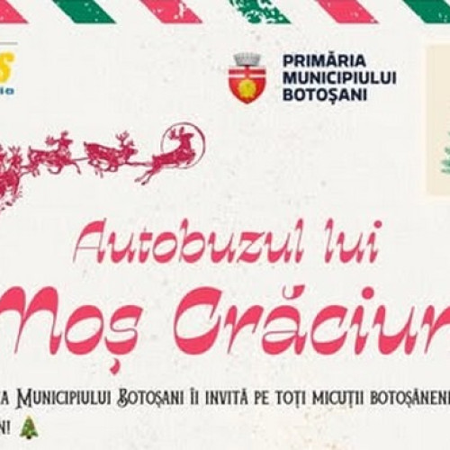 Autobuzul Fermecat al lui Moș Crăciun aduce magia sărbătorilor la Botoșani