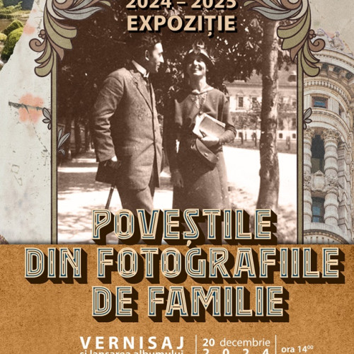 Expoziția și lansarea volumului "Povestile din fotografiile de familie - Fragmente de timp si emotie", la Muzeul Casa Mureșenilor