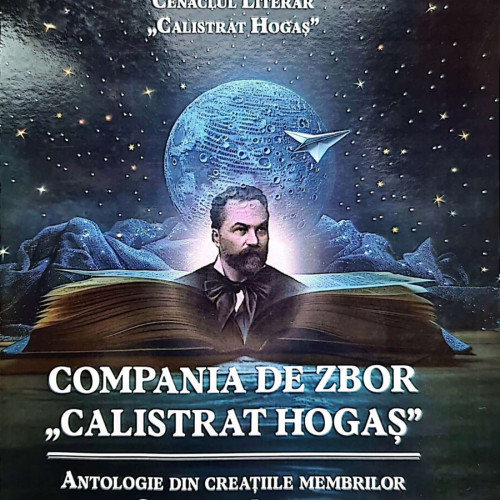 Antologie dedicată Cenaclului Literar „Calistrat Hogas” din Tecuci