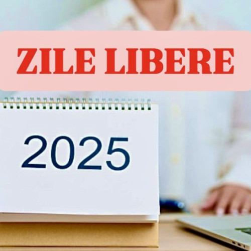 Zile libere 2025: Planurile angajaților afectate de o schimbare de ultim moment