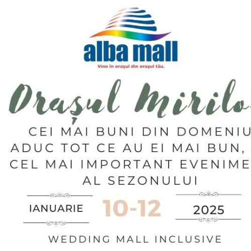 Târgul de nunți "Orașul Mirilor" la Alba Mall