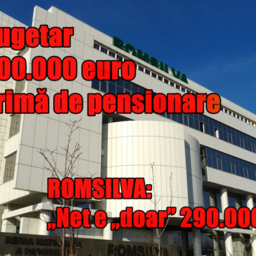 Romsilva clarifică informațiile despre bonusurile la pensionare