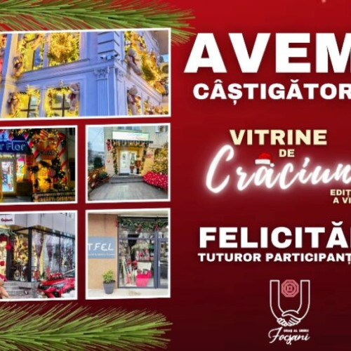 Vitrinele de Crăciun din Focșani: SC ROMAN &amp; CO DIANA SRL câștigătoare a ediției a VI-a
