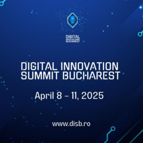 Digital Innovation Summit Bucharest 2025 va avea loc în aprilie