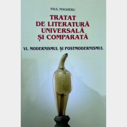 A apărut volumul VI al „Tratatului de literatură universală și comparată” semnat de Paul Magheru