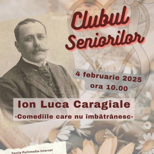 Activitate dedicată lui Ion Luca Caragiale la Clubul Seniorilor din Dâmbovița