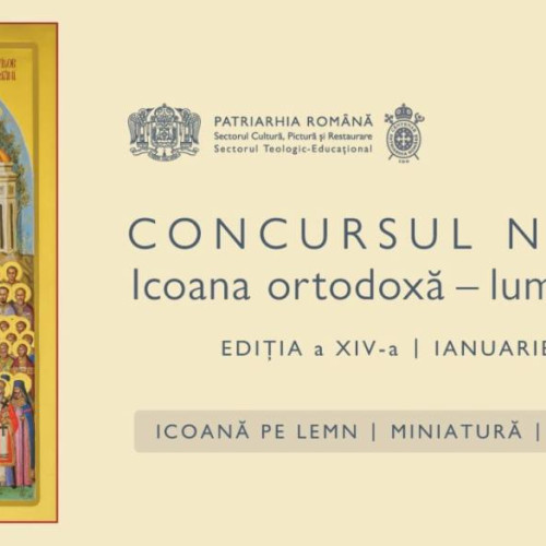 Concurs Național "Icoana ortodoxă - lumina credinței" organizat de Patriarhia Română