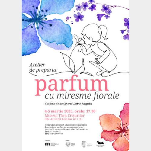 Atelier de preparat parfumuri florale la Muzeul Țării Crișurilor