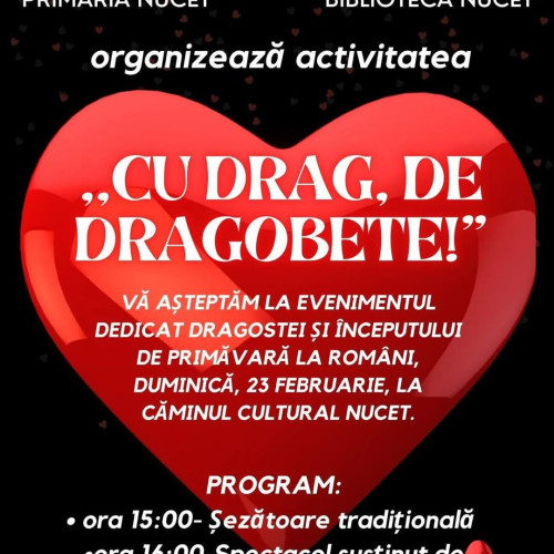 Autoritățile din Nucet încurajează sărbătorirea Dragobetelui