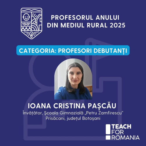 O învățătoare din Botoșani a câștigat trofeul "Profesorul anului din mediul rural"