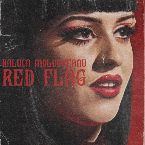 Raluca Moldoveanu lansează piesa "Red Flag", un mesaj despre relații toxice