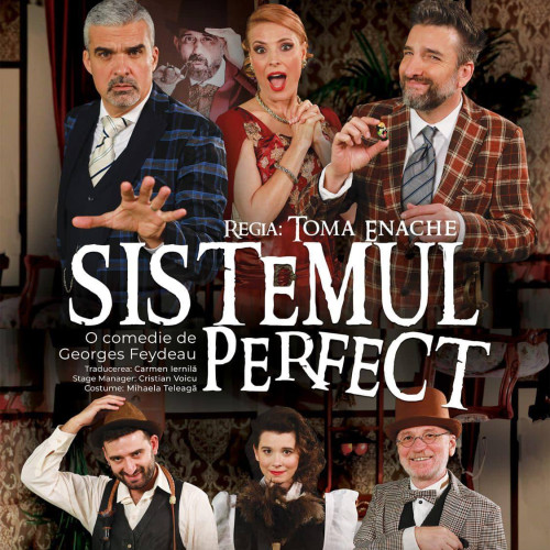 Comedia "Sistemul Perfect" va fi prezentată la Casa de Cultura Dumitru Stanciu
