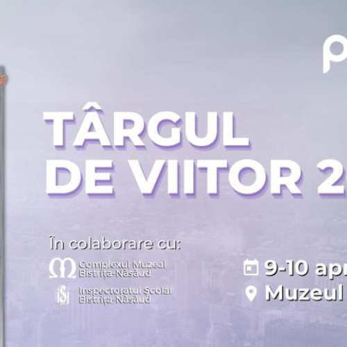 Târgul de viitor la Muzeul Bistrița