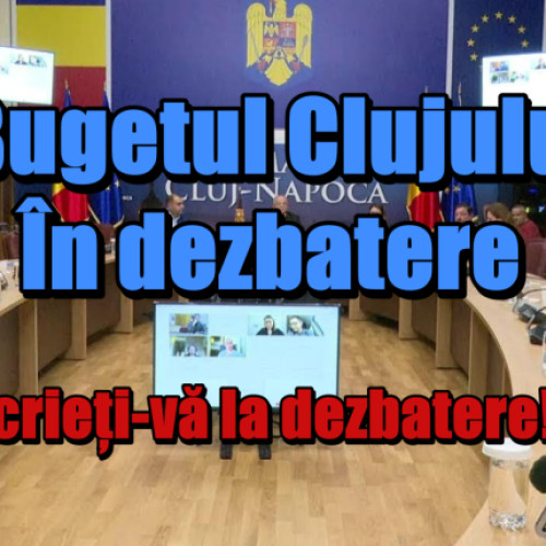 Primăria Cluj-Napoca organizează o dezbatere publică pentru bugetul pe 2025