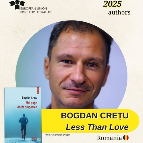 Romanul "Mai puțin decât dragostea" este nominalizat pentru Premiul Uniunii Europene pentru Literatură