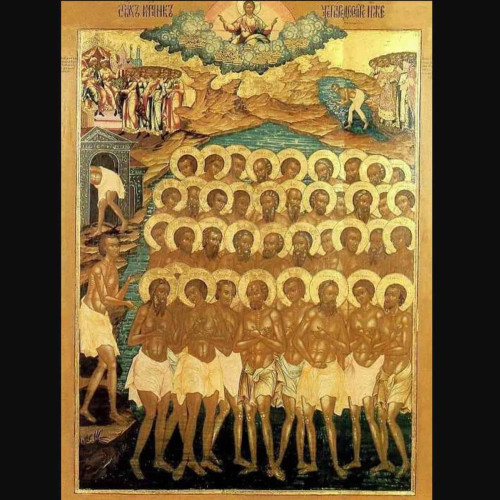 9 martie: Sărbătoarea Sfintilor 40 de Mucenici