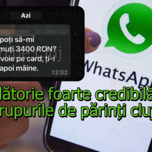 Mesaj de înșelătorie circulă pe grupurile de WhatsApp din Cluj