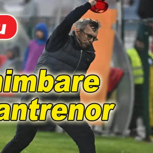 Gloria Buzău își încheie colaborarea cu antrenorul Eugen Neagoe