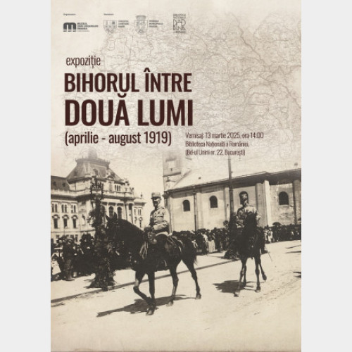 Expoziția "Bihorul între două lumi" deschisă la București