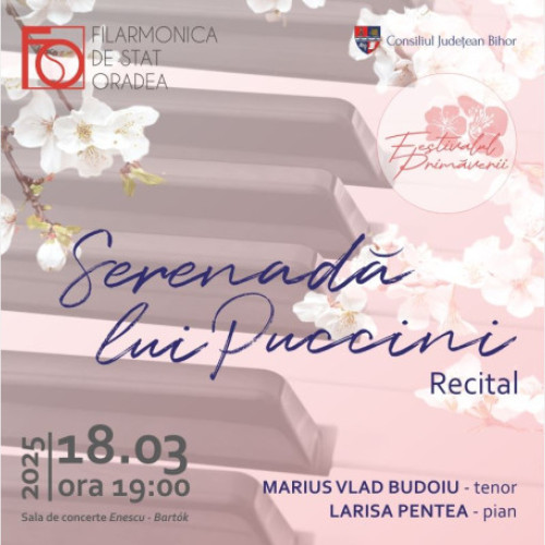 Recitalul "Serenada lui Puccini" deschide Festivalul Primăverii