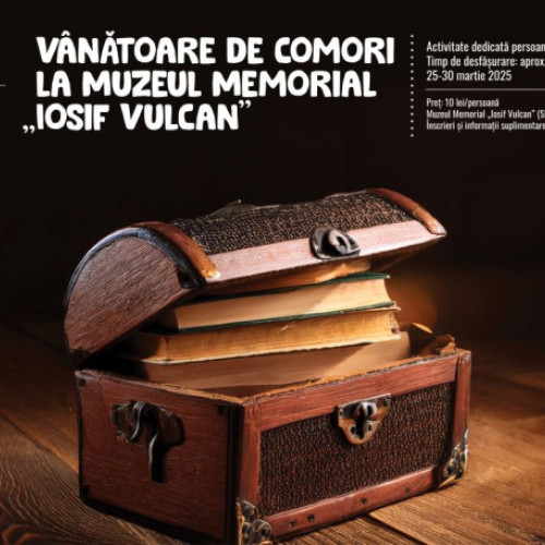 Vânătoare de comori dedicată lui Iosif Vulcan