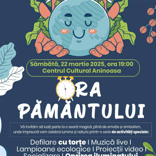 Aninoasa se alătură sărbătorii Ora Pământului