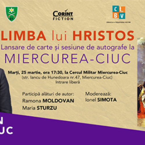 Lansarea romanului &quot;Limba lui Hristos&quot; la Cercul Militar Miercurea-Ciuc