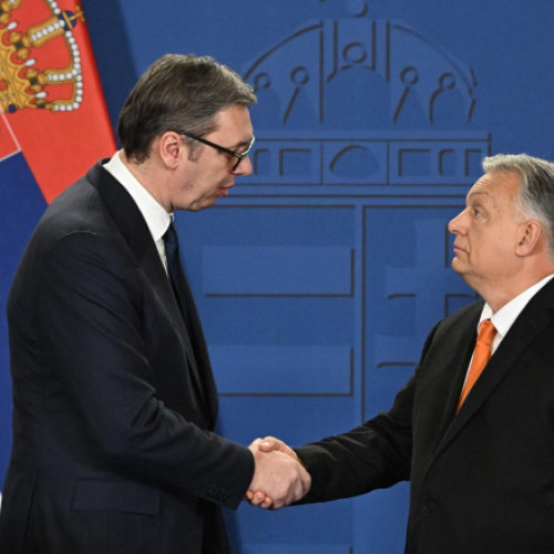 Ungaria și Serbia iau măsuri în privința unei alianțe militare