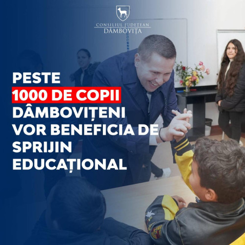 Vesti bune pentru educatia copiilor din Dâmbovița