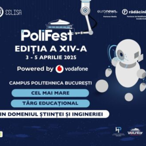 POLITEHNICA București anunță festivalul educațional PoliFEST 2025