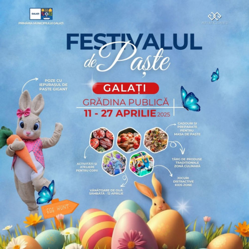 Festivalul de Paște Galați 2025, între 11 și 27 aprilie