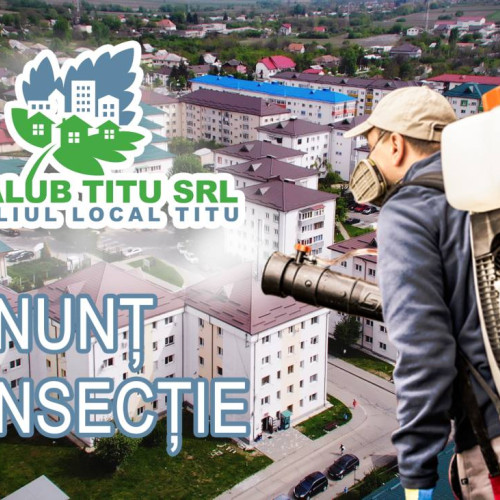 Lucrări de dezinsecție în orașul Titu între 6 și 16 aprilie 2025