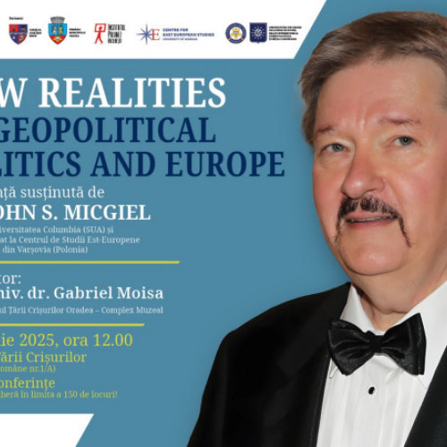 Conferință pe teme geopolitice la Muzeul Țării Crișurilor