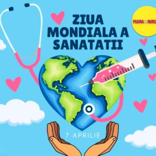 Ziua Mondială a Sănătății: O recunoaștere a muncii personalului medical
