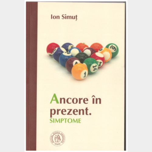 Lansare de carte la Muzeul "Iosif Vulcan": "Ancore în prezent. Simptome" de Ion Simut