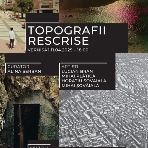 Muzeul de Artă Brașov organizează vernisajul expoziției "Topografii rescrise"