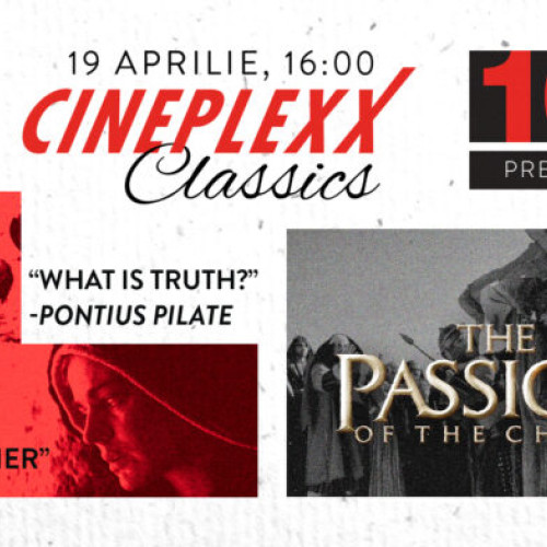 Proiecție specială a filmului „Patimile lui Hristos” în rețeaua Cineplexx