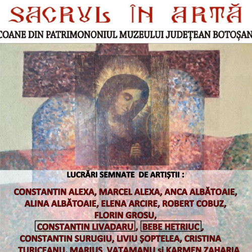 Expoziția „Sacrul în artă” la Muzeul Județean Botoșani