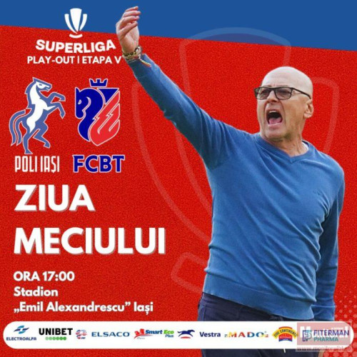 Poli Iași - FC Botoșani se întâlnesc în derby-ul din play-out-ul SuperLigii