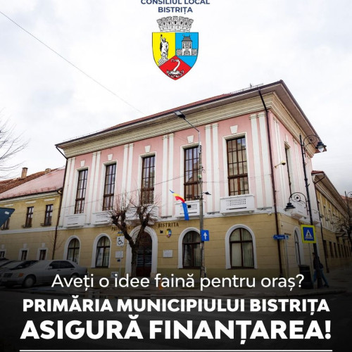 Proiecte de finanțare disponibile la Primăria Bistrița pentru 2025