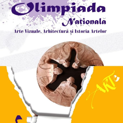 Focsaniul va gazdui Olimpiada Nationala de Arte Vizuale in aprilie 2025