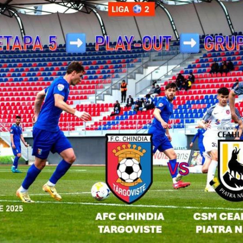 Chindia Târgoviște joacă sâmbătă acasă cu Ceahlăul Piatra Neamț